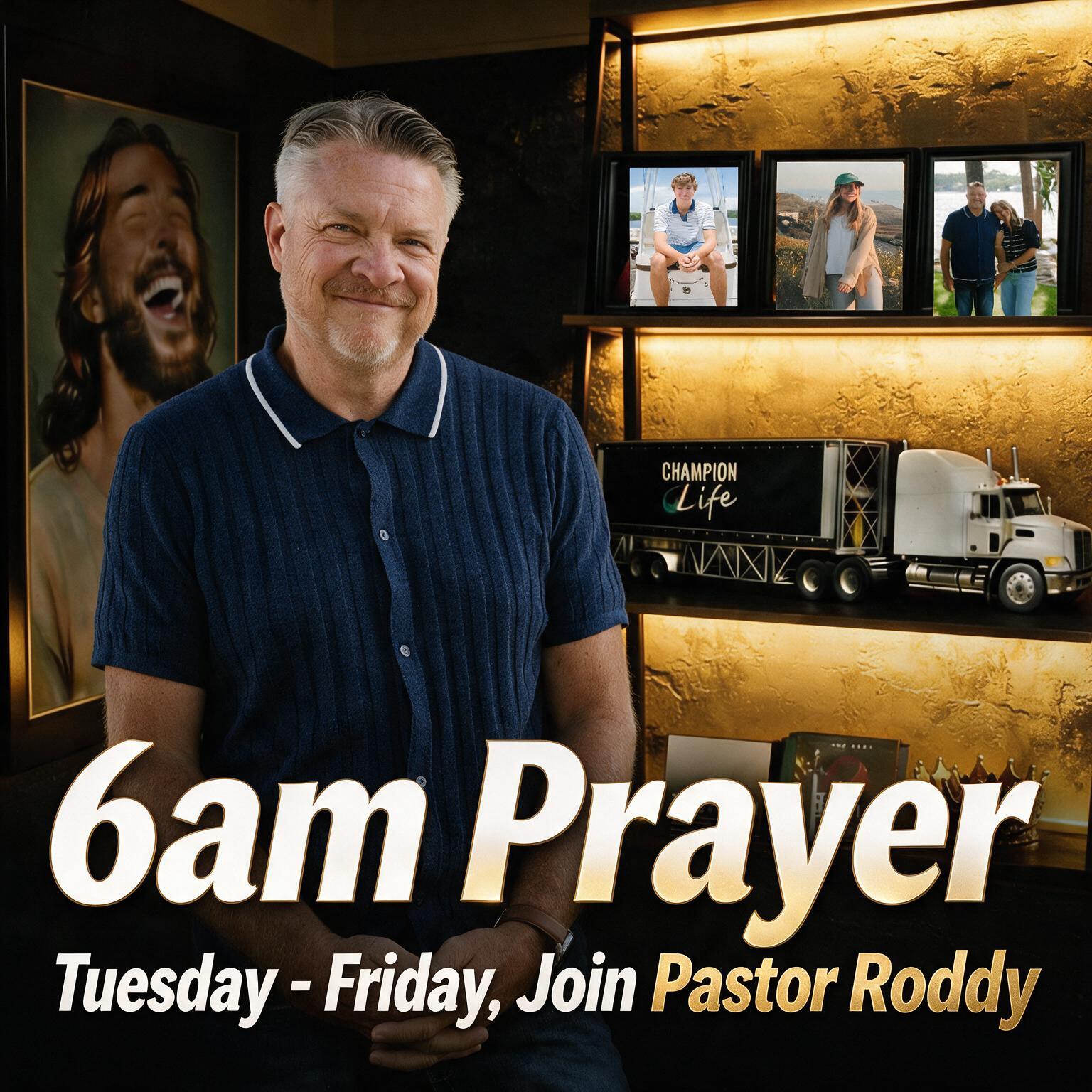 6AM Prayer